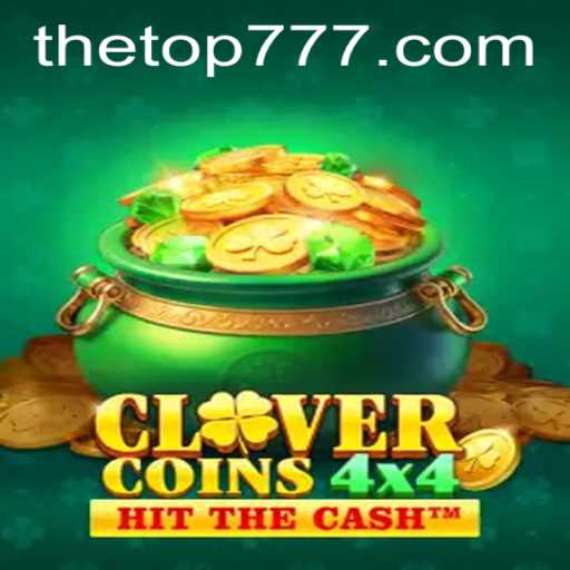Unveiling CloverCoins4x4: The Exciting Realm of TOP 777